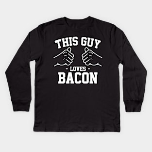 This guy loves bacon Kids Long Sleeve T-Shirt